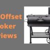 Best Offset Smoker Reviews