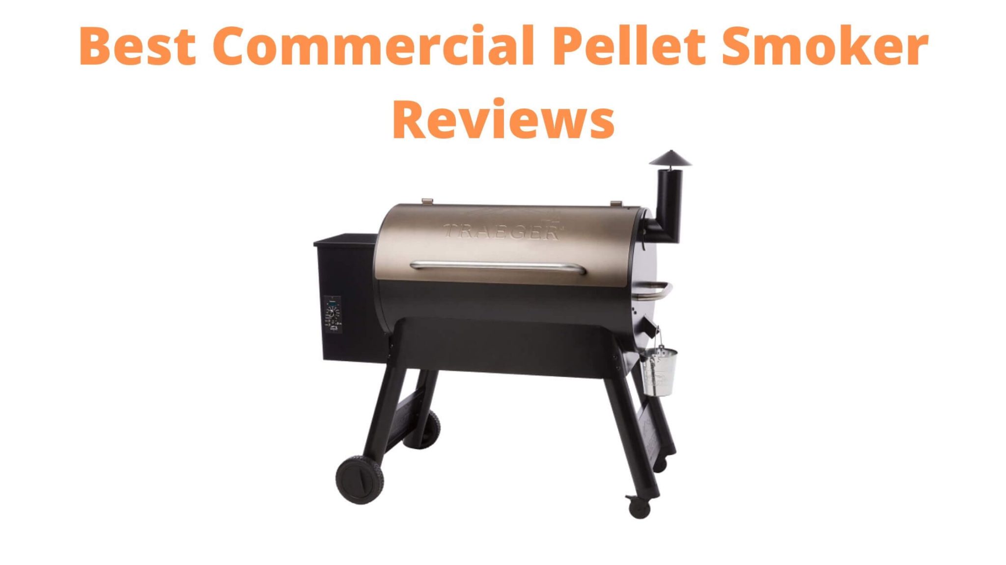 5 Best Commercial Pellet Smoker and Grills Reviews 2021